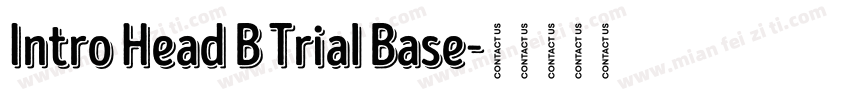 Intro Head B Trial Base字体转换